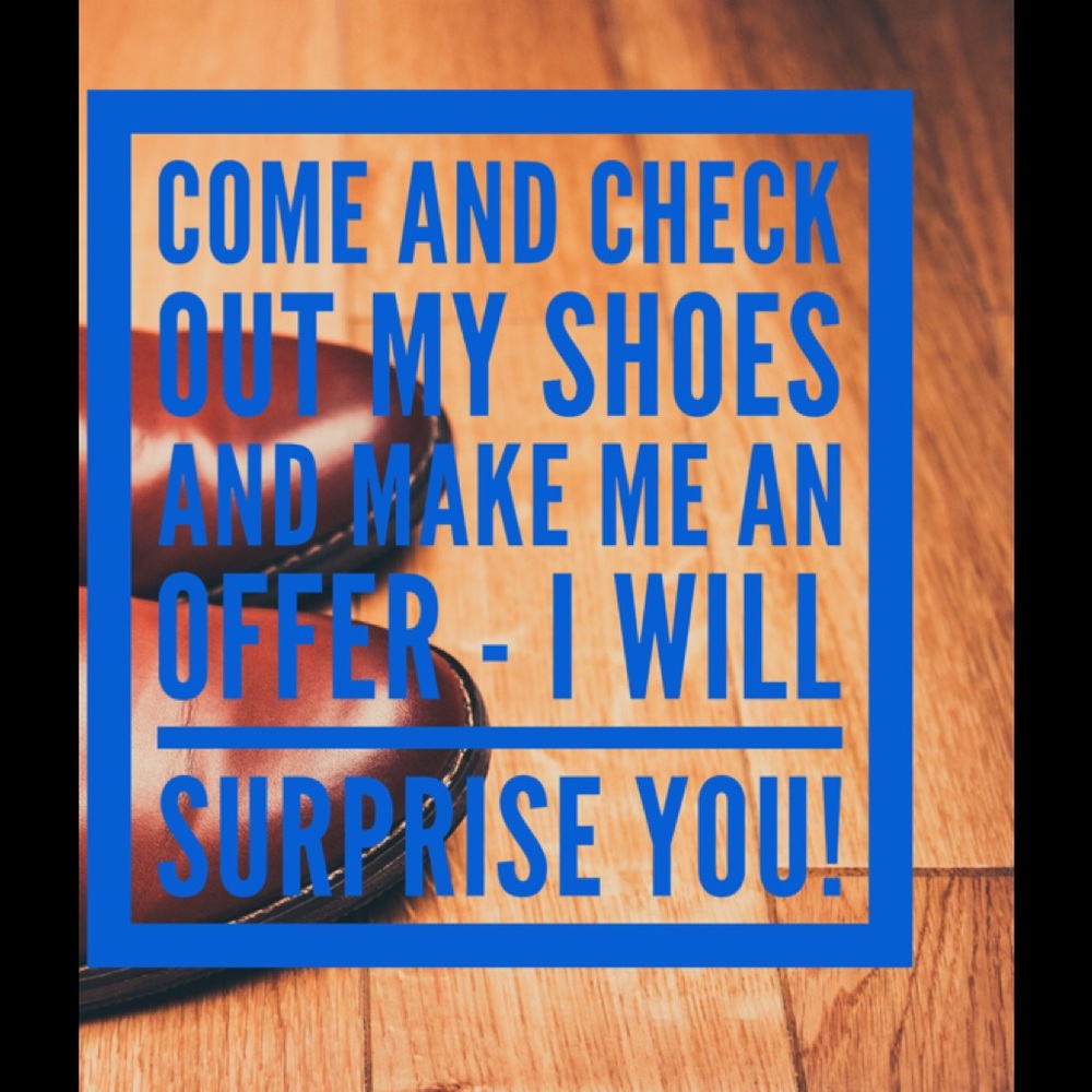 Make me an offer on my shoes!
